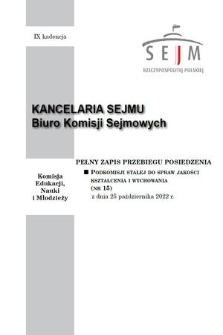 Pełny Zapis Przebiegu Posiedzenia Podkomisji Stałej do Spraw Jakości Kształcenia i Wychowania. Kad. 9, 2022, nr 15