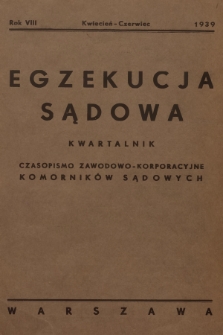 Egzekucja Sądowa : czasopismo zawodowo-korporacyjne komorników sądowych. R.8, 1939