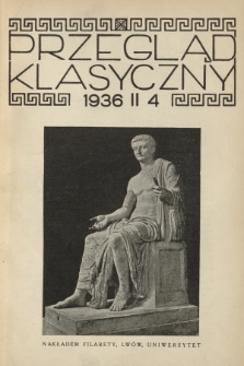 Przegląd Klasyczny. R. 2, 1936, nr 4