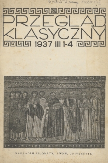 Przegląd Klasyczny. R. 3, 1937, nr 1-4