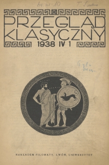 Przegląd Klasyczny. R. 4, 1938, nr 1