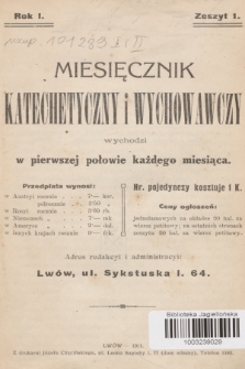 Miesięcznik Katechetyczny i Wychowawczy : wychodzi w pierwszej połowie każdego miesiąca. R.1, 1911, z. 1