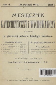 Miesięcznik Katechetyczny i Wychowawczy : wychodzi w pierwszej połowie każdego miesiąca. R.2, 1912, z. 1