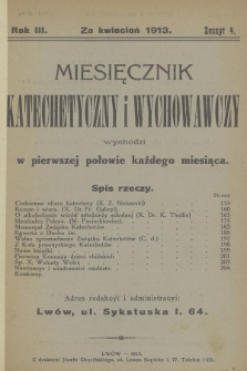 Miesięcznik Katechetyczny i Wychowawczy : wychodzi w pierwszej połowie każdego miesiąca, R.3, 1913, z. 4