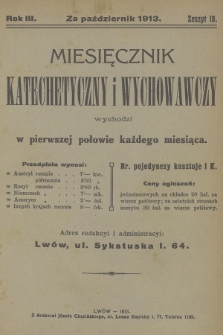 Miesięcznik Katechetyczny i Wychowawczy : wychodzi w pierwszej połowie każdego miesiąca, R.3, 1913, z. 10