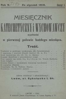Miesięcznik Katechetyczny i Wychowawczy : wychodzi w pierwszej połowie każdego miesiąca. R.5, 1916, z. 1