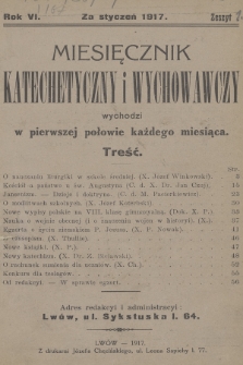 Miesięcznik Katechetyczny i Wychowawczy : wychodzi w pierwszej połowie każdego miesiąca. R.6, 1917, z. 1