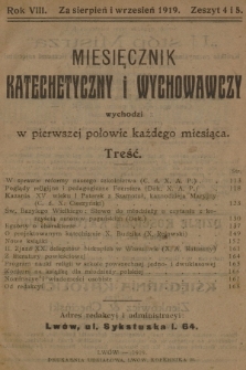 Miesięcznik Katechetyczny i Wychowawczy : wychodzi w pierwszej połowie każdego miesiąca. R.8, 1919, z. 4-5