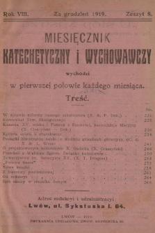 Miesięcznik Katechetyczny i Wychowawczy : wychodzi w pierwszej połowie każdego miesiąca. R.8, 1919, z. 8