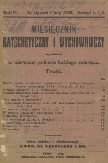 Miesięcznik Katechetyczny i Wychowawczy : wychodzi w pierwszej połowie każdego miesiąca. R.9, 1920, z. 1-2
