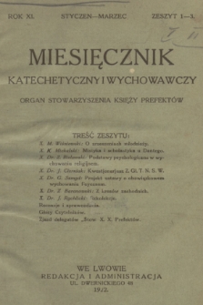 Miesięcznik Katechetyczny i Wychowawczy : organ Stowarzyszenia Księży Prefektów. R.11, 1922, z. 1-3