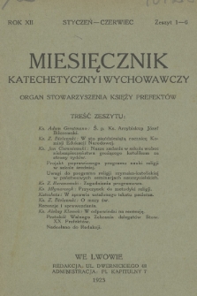 Miesięcznik Katechetyczny i Wychowawczy : organ Stowarzyszenia Księży Prefektów. R.12, 1923, z. 1