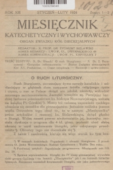 Miesięcznik Katechetyczny i Wychowawczy : organ Związku Kół Diecezjalnych. R.13, 1924, z. 1-2