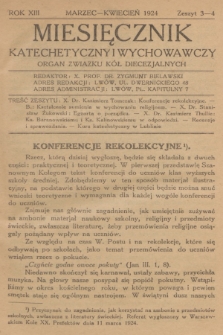Miesięcznik Katechetyczny i Wychowawczy : organ Związku Kół Diecezjalnych. R.13, 1924, z. 3