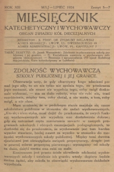 Miesięcznik Katechetyczny i Wychowawczy : organ Związku Kół Diecezjalnych. R.13, 1924, z. 5-7