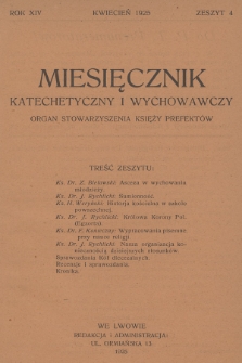 Miesięcznik Katechetyczny i Wychowawczy : organ Stowarzyszenia Księży Prefektów. R.14, 1925, z. 4
