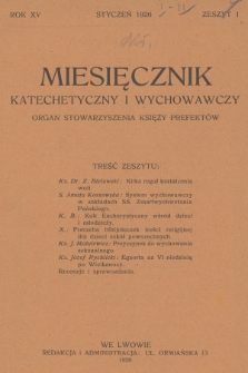 Miesięcznik Katechetyczny i Wychowawczy : organ Stowarzyszenia Księży Prefektów. R.15, 1926, z. 1