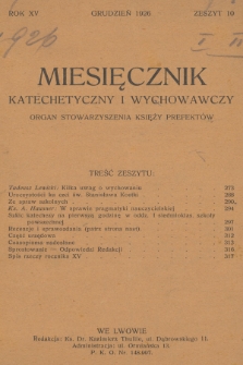 Miesięcznik Katechetyczny i Wychowawczy : organ Stowarzyszenia Księży Prefektów. R.15, 1926, z. 10