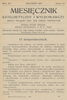 Miesięcznik Katechetyczny i Wychowawczy : organ Związku Diecezjalnych Kół Księży Prefektów. R.16, 1927, z. 10