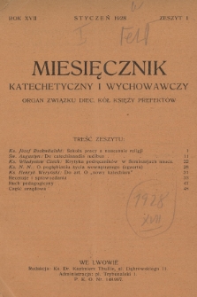 Miesięcznik Katechetyczny i Wychowawczy : organ Związku Diecezjalnych Kół Księży Prefektów. R.17, 1928, z. 1