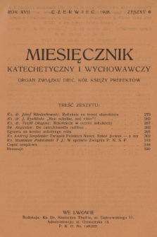 Miesięcznik Katechetyczny i Wychowawczy : organ Związku Diecezjalnych Kół Księży Prefektów. R.17, 1928, z. 6