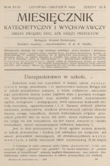 Miesięcznik Katechetyczny i Wychowawczy : organ Związku Diecezjalnych Kół Księży Prefektów. R.18, 1929, z. 9-10