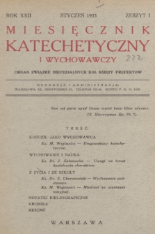 Miesięcznik Katechetyczny i Wychowawczy : organ Związku Diecezjalnych Kół Księży Prefektów. R.22, 1933, z. 1