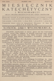 Miesięcznik Katechetyczny i Wychowawczy : organ Związku Diecezjalnych Kół Księży Prefektów. R.23, 1934, z. 3