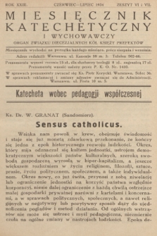 Miesięcznik Katechetyczny i Wychowawczy : organ Związku Diecezjalnych Kół Księży Prefektów. R.23, 1934, z. 6-7