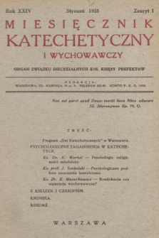 Miesięcznik Katechetyczny i Wychowawczy : organ Związku Diecezjalnych Kół Księży Prefektów. R.24, 1935, z. 1