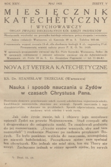Miesięcznik Katechetyczny i Wychowawczy : organ Związku Diecezjalnych Kół Księży Prefektów. R.24, 1935, z. 5