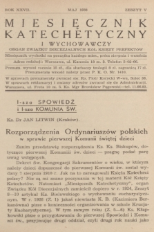 Miesięcznik Katechetyczny i Wychowawczy : organ Związku Diecezjalnych Kół Księży Prefektów. R.27, 1938, z. 5