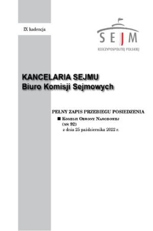 Pełny Zapis Przebiegu Posiedzenia Komisji Obrony Narodowej (nr 92) z dnia 25 października 2022 r.