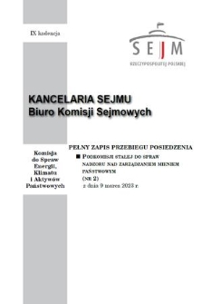 Pełny Zapis Przebiegu Posiedzenia Podkomisji Stałej do Spraw Nadzoru nad Zarządzaniem Mieniem Państwowym. Kad. 9, 2023, nr 2