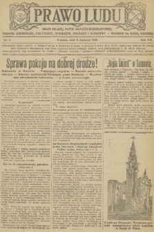 Prawo Ludu : organ Polskiej Partyi Socyalistycznej : tygodnik polityczny, społeczny, rolniczy i oświatowy. R. 19, 1918, nr 1