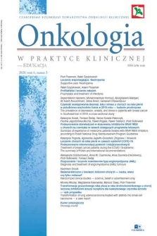 Onkologia w Praktyce Klinicznej - Edukacja : czasopismo Polskiego Towarzystwa Onkologii Klinicznej. T. 6, 2020, nr 3