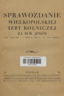 Sprawozdanie Wielkopolskiej Izby Rolniczej za Rok 1930/31 : (za czas od 1. I. 1930 r. do 31. III. 1931 roku)