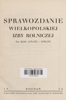 Sprawozdanie Wielkopolskiej Izby Rolniczej za Rok 1931/32 i 1932/33