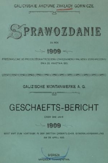 Sprawozdanie za Rok 1909 : przeznaczone do przedłożenia trzeciemu zwyczajnemu walnemu zgromadzeniu dnia 30. kwietnia 1910 = Geschaefts-Bericht über das Jahr 1909 : bestimmt zum Vortrage in der dritten ordentlischen Generalversammlung am 30. April 1910