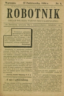 Robotnik : organ Polskiej Partyi Socyalistycznej. 1894, nr 4 (27 października)