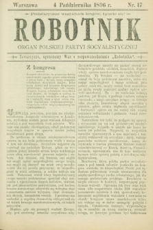 Robotnik : organ Polskiej Partyi Socyalistycznej. 1896, nr 17 (4 października) + dod.
