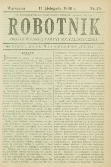 Robotnik : organ Polskiej Partyi Socyalistycznej. 1896, nr 18 (11 listopada)