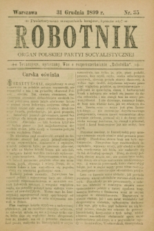 Robotnik : organ Polskiej Partyi Socyalistycznej. 1899, nr 35 (31 grudnia)