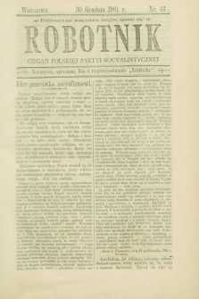 Robotnik : organ Polskiej Partyi Socyalistycznej. 1901, nr 43 (30 grudnia)