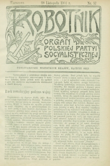 Robotnik : organ Polskiej Partyi Socyalistycznej. 1904, nr 57 (28 listopada)