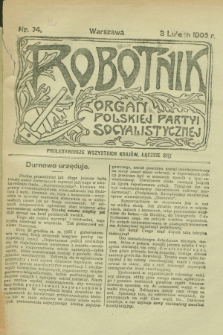 Robotnik : organ Polskiej Partyi Socyalistycznej. 1906, nr 74 (3 lutego)