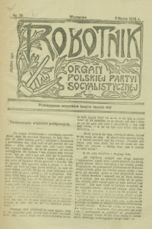 Robotnik : organ Polskiej Partyi Socyalistycznej. 1906, nr 78 (3 marca)