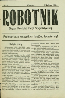 Robotnik : organ Polskiej Partji Socjalistycznej. 1906, nr 88 (27 kwietnia)