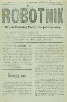 Robotnik : organ Polskiej Partji Socjalistycznej. 1906, nr 94 (14 maja)