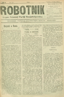 Robotnik : organ Polskiej Partji Socjalistycznej. R.13, № 144 (18 lipca 1906)